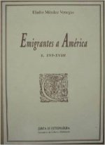 EMIGRANTES A AMERICAS SXVI XVIII