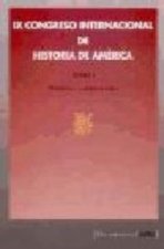 IX CONGRESO INTERNACIONAL HISTORIA 2VOLS AMERICA