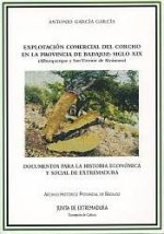 EXPLOTACION COMERCIAL CORCHO PROVINCIA BADAJOZ SIGLO XIX
