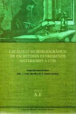 Catálogo bibliográfico de escritores extremeños anteriores a 1750