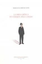 La obra cr¡tica de Enrique D¡ez-Canedo.