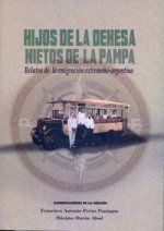 Hijos de la dehesa, nietos de la Pampa
