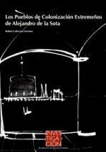 Los pueblos de colonización extremeños de Alejandro de la Sota