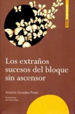 Los extraños sucesos del bloque sin ascensor