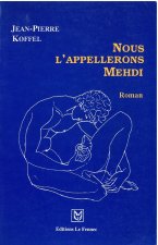 Nous L'appellerons Mehdi