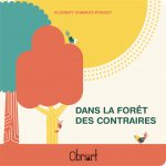 Dans la forêt des contraires