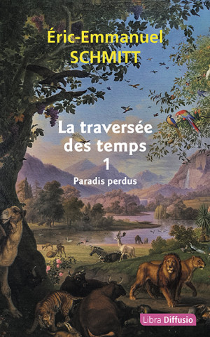 La Traversée des temps, Tome 1 - Paradis perdus