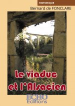 Le viaduc et l'Alsacien