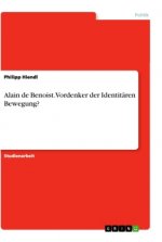 Alain de Benoist. Vordenker der Identitären Bewegung?