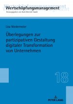 Ueberlegungen Zur Partizipativen Gestaltung Digitaler Transformation Von Unternehmen