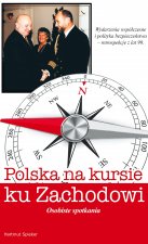 Polska na kursie na zachód