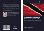 Nationale Harmonie en haar ontevredenheid