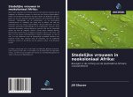 Stedelijke vrouwen in neokoloniaal Afrika: