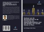 Analyse van de decentralisatie in de toewijzing van begrotingsmiddelen voor het dichten van sociale kloven in Peru.
