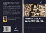 ONDERWIJS VOOR HET LEVEN IN LIEDEREN VAN RABINDRANATH TAGORE: