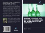 GROENE SYNTHESE VAN ZILVEREN NANODEELTJES EN HUN KATALYTISCHE ACTIVITEIT
