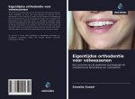 Eigentijdse orthodontie voor volwassenen