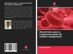 Directrizes para a criopreservaç?o de células sanguíneas