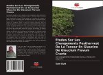 Etudes Sur Les Changements Postharvest De La Teneur En Glaucine De Glaucium Flavum Crantz