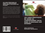 LES CARACTÉRISTIQUES DE GENRE DU COMPORTEMENT VOCAL DANS LE DISCOURS SUR INTERNET