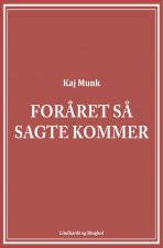 Foraret sa sagte kommer
