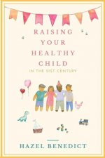 Raising Your Healthy Child