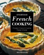 Everyday French Cooking