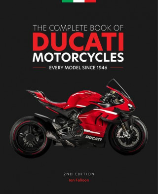 Complete Book of Ducati Motorcycles, 2nd Edition