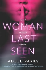 Woman Last Seen: A Chilling Thriller Novel