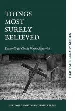 Things Most Surely Believed