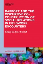 Rapport and the Discursive Co-Construction of Social Relations in Fieldwork Encounters