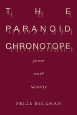 Paranoid Chronotope