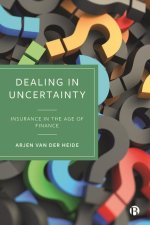 Dealing in Uncertainty