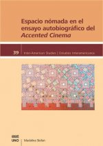 Espacio Nómada En El Ensayo Autobiográfico del Accented Cinema