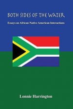 Both Sides of the Water: Essays on African-Native American Interactions