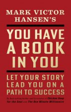 You Have a Book in You - Revised Edition