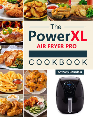 Power XL Air Fryer Pro Cookbook (Puha kötésű)