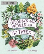 Around the World in 80 Trees