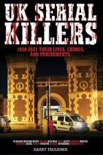 UK SERIAL KILLERS 1930s - 2021