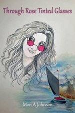 Through Rose Tinted Glasses
