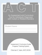Assessment and Curriculum Tool (ACT)