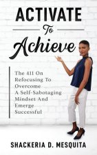 Activate To Achieve