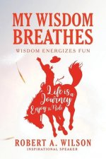 My Wisdom Breathes