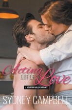 Acting out of Love