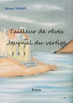 Tailleur de r?ves Journal du vertige