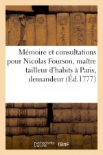 Mémoire et consultations pour Nicolas Fourson, maître tailleur d'habits à Paris, demandeur