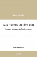 Aux mânes du père ubu