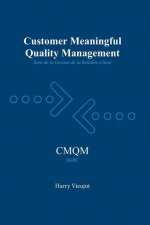 Customer Meaningful Quality Management