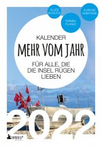 Insel Rügen Kalender 2022: Mehr vom Jahr - für alle, die die Insel Rügen lieben
