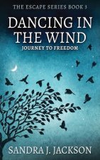 Dancing In The Wind